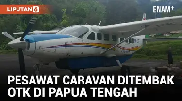 Pesawat Caravan Asia Ditembak OTK di Papua Tengah