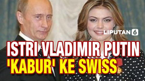 VIDEO: Vladimir Putin Sembunyikan Istrinya di Swiss, Takut?