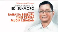 Direktur Utama PT KAI Edi Sukmoro (Liputan6.com/Trie Yasni)