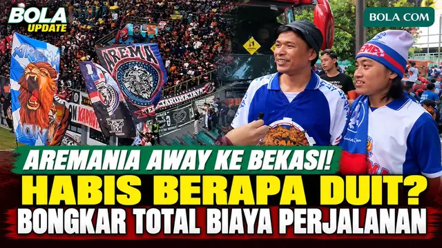 Habis Berapa Duit Aremania Away ke Bekasi? Suporter Arema FC Bongkar Biaya Perjalanan ke Markas Persija