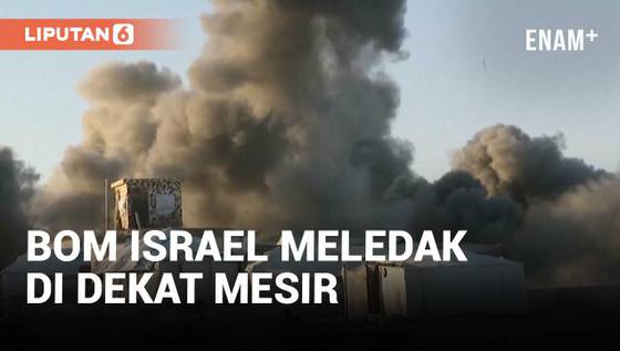 VIDEO: Serangan Udara Israel Bombardir Wilayah Dekat Perbatasan Mesir