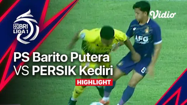 Berita Video highlights BRI Liga 1, Barito Putera Vs Persik 2-2, Kamis (29/9/22)