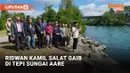Lepas Eril, Ridwan Kamil dan Keluarga Salat Gaib di Tepi Sungai Aare