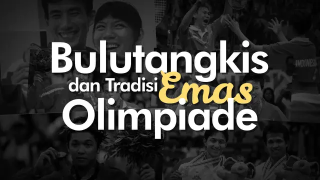 VIDEO: Bulutangkis Indonesia dan Tradisi Emas Olimpiade