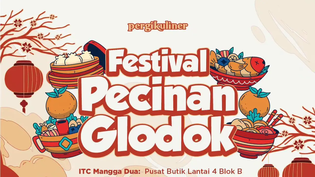 Berburu Kuliner di Festival Pecinan Glodok Sembari Bernostalgia di ITC Mangga Dua