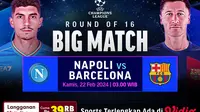 Link Live Streaming Liga Champions: Napoli Vs Barcelona di Vidio, 22 Februari 2024