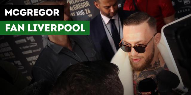 VIDEO: Conor McGregor Ternyata Fan Liverpool