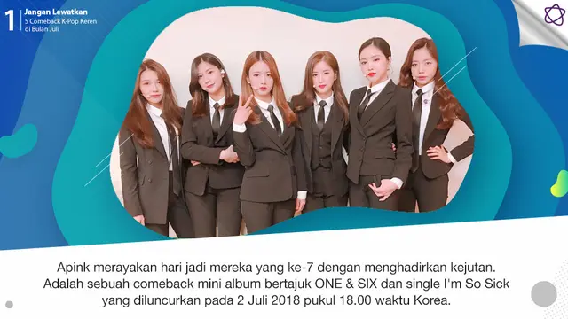 [Bintang] Jangan Lewatkan 5 Comeback K-Pop Keren di Bulan Juli