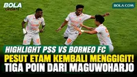 Highlight PSS Sleman vs Borneo FC 1-2: Pesut Etam Kembali Menggigit, Amankan Tiga Poin dari Maguwoharjo!