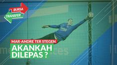 Berita Video bursa transfer, mengintip latihan kiper Barcelona, Marc-Andre Ter Stegen yang diisukan akan hengkang