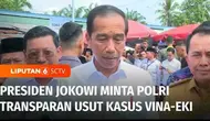 Kasus pembunuhan Vina dan kekasihnya, Eki di Cirebon, 8 tahun lalu yang kini menyita perhatian publik ternyata juga ikut jadi sorotan Presiden. Jokowi meminta agar Kapolri, Jenderal Listyo Sigit Prabowo transparan mengawal kasus ini.