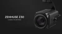 Zenmuse Z30, kamera drone dari DJI dengan kemampuan 30x optical zoom (sumber: dji.com)