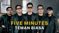 Music Video Five Minutes - Teman Biasa (Dok. Vidio)