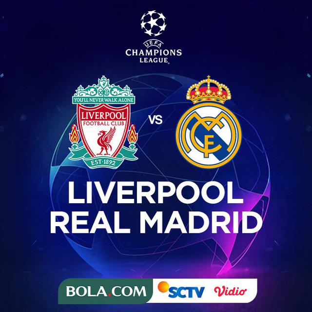 Liga Champions - Liverpool Vs Real Madrid