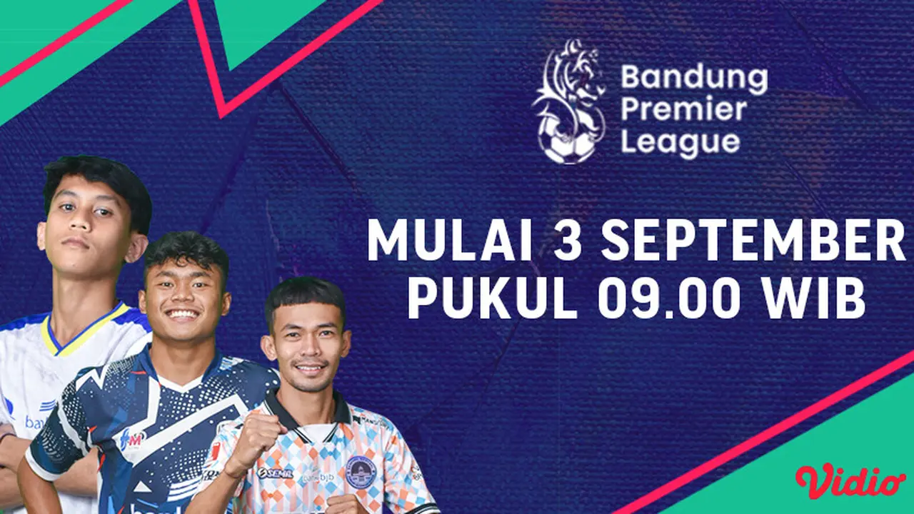 Nonton Siaran Langsung Bandung Premier League di Vidio 3 September 2022 : Ada 20 Tim