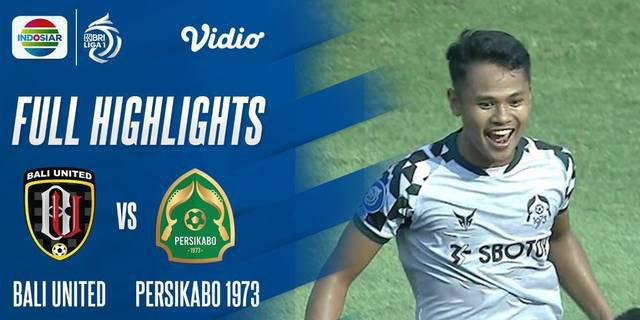 VIDEO BRI Liga 1: Bali United Imbang Kontra Persikabo 1973, Lerby Eliandry Jadi Penyelamat