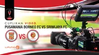 Cuplikan Video Pusamania Borneo FC vs Sriwijaya FC (Liputan6.com/Abdillah)