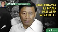 Kolom Lilianto Apriadi_Mau Dibawa ke Mana PBSI oleh Wiranto (Bola.com/Adreanus Titus)