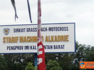 Citizen6, Pontianak: Lokasi sirkuit grastrack motor cross Syarief Mahmud Alkadrie, Pontianak yang diamankan Pemprov Kalbar. (Pengirim: Devi Lahendra)  