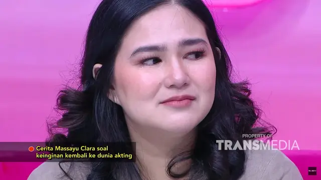 Masayu Clara kangen masa gadis. (credit:youtube.com/@TRANSTVofficial)