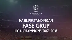 Berita video hasil pertandingan Liga Champions 2018-2018 matchday ke-2, Kamis (28/9/2017).