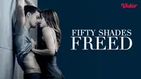 Sinopsis dan Fakta Menarik Film Fifty Shades Freed, Tayang di Vidio