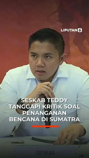 Seskab Teddy Tanggapi Kritik soal Penanganan Bencana di Sumatra