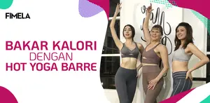 Bakar Kalori dengan Hot Yoga Barre Bersama Active Barn