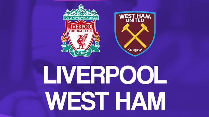 Prediksi Liga Inggris Liverpool Vs West Ham United Awas Hantaman Palu The Hammers Inggris Bola Com