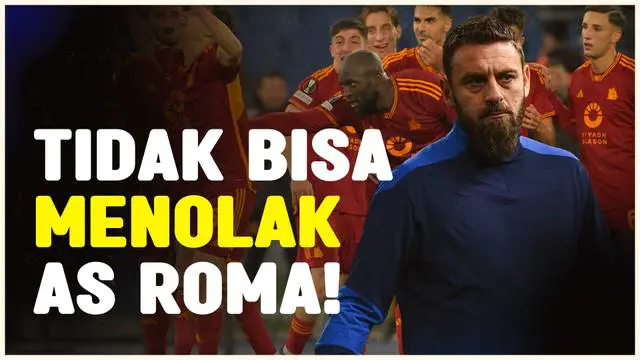 VIDEO: Resmi Melatih AS Roma, Daniele De Rossi Ingin Bawa Giallorossi Menuju Empat Besar Serie A