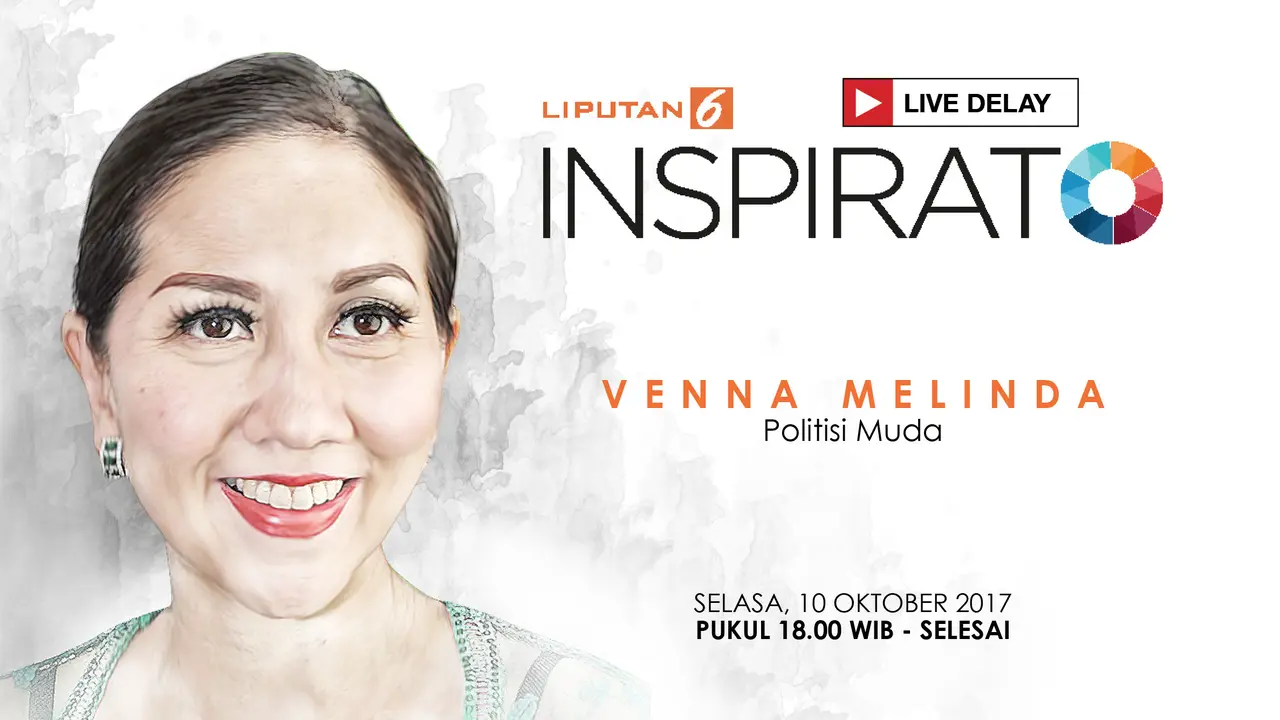 Saksikan Inspirato Bersama Venna Melinda, Politisi Muda