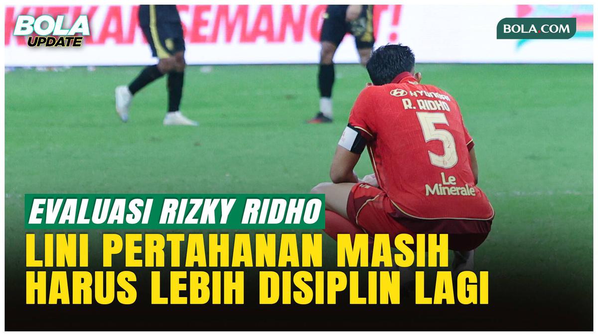 Persija Jakarta Gagal Clean Sheet Lagi, Ini Evaluasi Rizky Ridho