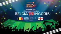 Prediksi Belgia vs Inggris (Liputan6.com/Abdillah)