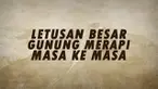 Aktivitas vulkanik Merapi mulai tercatat sejak abad 10.