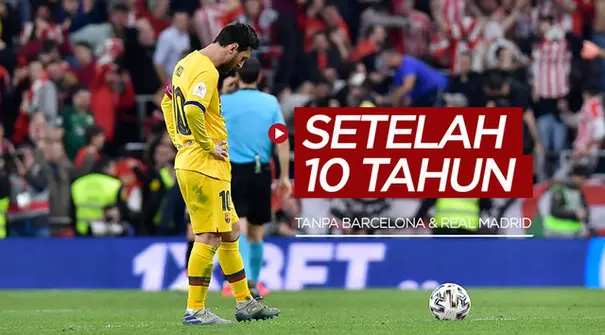 Berita video semifinal Copa del Rey yang punya kejutan, dimana Barcelona dan Real Madrid sama-sama tidak lolos dalam babak penyisihan.