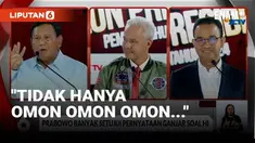 Di sesi menanggapi jawaban para calon presiden di acara debat ketiga pilpres, Prabowo Subianto mengeluarkan kalimat "tidak hanya omon omon omon..."