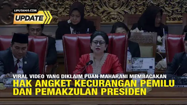 Beredar di media sosial postingan video yang diklaim Ketua DPR RI, Puan Maharani membacakan putusan hak angket kecurangan Pemilu dan pemakzulan presiden. Postingan video yang diklaim Ketua DPR RI, Puan Maharani membacakan putusan hak angket kecuranga...