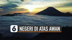 Negeri di Atas Awan Gunung Luhur terletak di Banten belakangan destinasi tersebut ramai kunjungan wisatawan. Selain itu Indonesia punya ‘Negeri di Atas Awan’ lain yang sama indah.