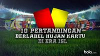 10 Pertandingan Berlabel Hujan Kartu di Era ISL (bola.com/Rudi Riana)