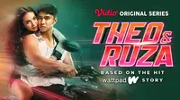 Sinopsis dan Jadwal Tayang Theo &amp; Ruza di Vidio