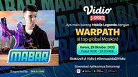 Program Main Bareng Mobile Legends bersama Warpath, Kamis (29/10/2020) pukul 19.00 WIB dapat disaksikan melalui platform streaming Vidio dan laman Bola.com.