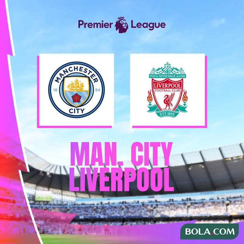 Link Live Streaming Pertandingan Liga Inggris Man City vs