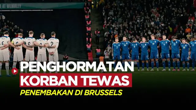 VIDEO: Momen Mengheningkan Cipta Awali Laga Kualifikasi Euro 2024 untuk Korban Penembakan di Brussels