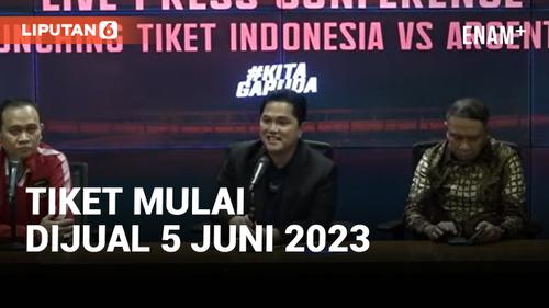 VIDEO: Harga Tiket FIFA Matchday Indonesia vs Argentina Mulai Dari Rp600 Ribu