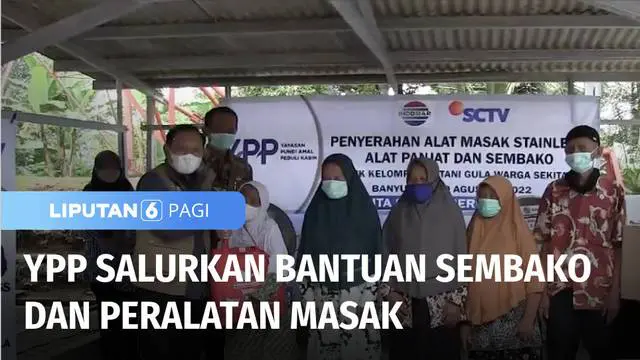 Yayasan Pundi Amal Peduli Kasih, YPP SCTV-Indosiar kembali menyalurkan berbagai bantuan kepada masyarakat di Kabupaten Banyumas, Jawa Tengah. Selain paket sembako, YPP juga memberikan alat masak stainless, serta alat panjat pohon, bagi warga desa Bin...