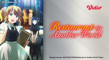 Sinopsis dan Karakter Anime Restaurant to Another World