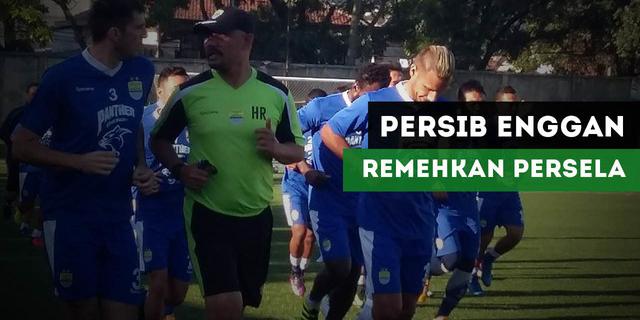 VIDEO: Persib Bandung Enggan Remehkan Persela Lamongan