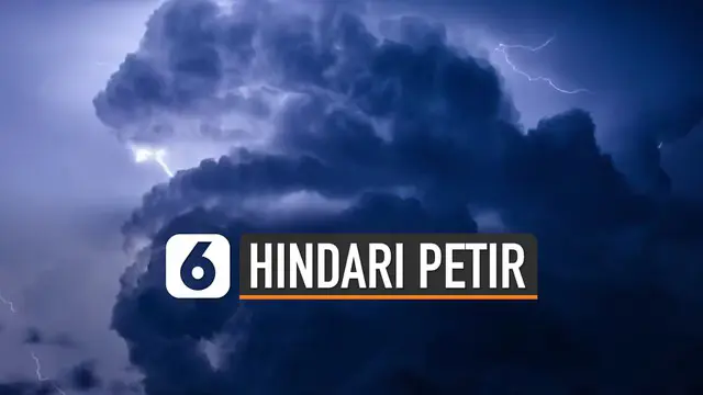 VIDEO: Jangan Takut, Ini Tips Menghindari Petir saat Hujan Deras