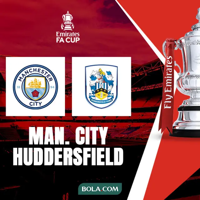 Piala FA - Manchester City Vs Huddersfield
