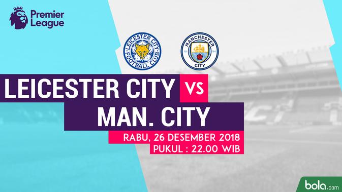 Jadwal Premier League 2018-2019 pekan ke-19, Leicester City vs Manchester City. (Bola.com/Dody Iryawan)